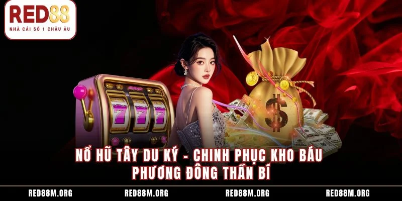 Nổ Hũ Tây Du Ký